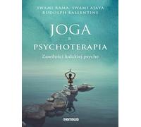 Joga a psychoterapia. Zawiłości ludzkiej psyche