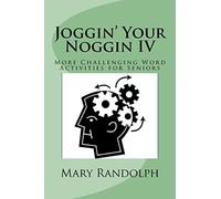 Joggin' Your Noggin IV: More Challenging Word Activities for Seniors: Volume 4