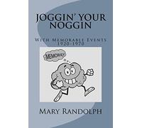 Joggin' Your Noggin: With Memorable Events 1920-1970: 5