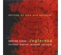 Joglaresa - Ballads of Love & Betrayal