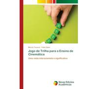 Jogo de Trilha para o Ensino de Cinemática: Uma visão interacionista e significativa