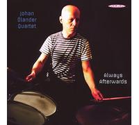 Johan Olander Quartet - Always Afterwards