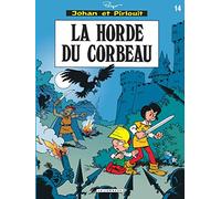 Johan & Pirlouit (Lombard) - Tome 14 - Horde du corbeau (La)