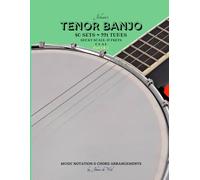 Johan’s TENOR BANJO ~ Sets & Tunes: Music Notation & Chord Arrangements