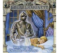 Johann August Apel - Gruselkabinett 23 - Die Bilder der Ahnen