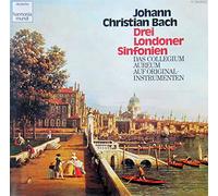 Johann Christian Bach - J. C. Bach: Drei Londoner Sinfonien [Schallplatte]