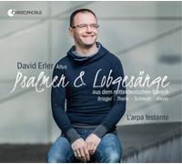 David Erler; Larpa Festante - Psalms And Praise Songs From The Middle German Baroque