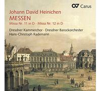 Rademann / Dresdner Kammerchor & Barockorchester – Johann David Heinichen: Mass Nos. 11 & 12 – Carus