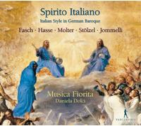 Johann Friedrich Fasch Spirito Italiano: Italian Style in German Baroque (CD)