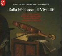 Johann Friedrich Schreyfogel : Dalla Biblioteca Di Vivaldi? CD (2021) NEW