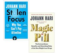 Johann Hari Collection 2 Books Set (Stolen Focus Why You Can't Pay Attention & Magic Pill)