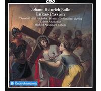 Johann Heinrich Rolle: St. Luke Passion