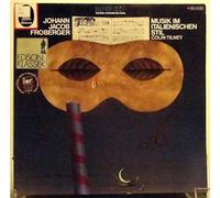 Johann Jakob Froberger - Musik Im Italienischen Stil