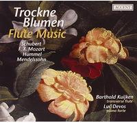 Johann Nepomuk Hummel - Trockne Blumen - Flute Music from the First Half of 19th Century (Schubert, FX Mozart, Hummel, Mendelssohn) /B Kuijken · Devos