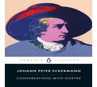 Johann Peter Eckermann Conversations with Goethe Paperback Book Johann Peter Eckermann Multicolor