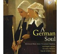 Ensemble Meridien - A German Soul - Devotional Music From 17Th-Century Hamburg