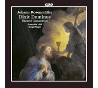 Johann Rosenmuller: Dixit Dominus - Sacred Concertos