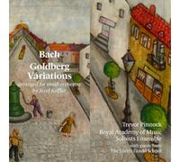 Royal Academy of Music Soloists Ensemble & Trevor Pinnock – Bach: Goldberg Variations