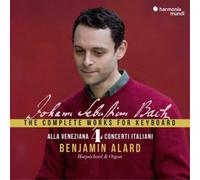 Alard, Benjamin - Johann Sebastian Bach: The Complete Works For Keyboard