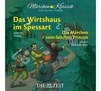Johann Sebastia Märchen-Klassik für kleine Hörer: Das Wirthaus im Spessart (CD)