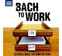 Johann Sebastian Bac - Bach to Work Classical Music for Work Or Study - - C4z