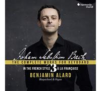 Alard, Benjamin - Johann Sebastian Bach: The Complete Works For Keyboard: In The French Style