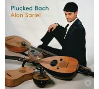 Johann Sebastian Bach : Alon Sariel: Plucked Bach CD Album Digipak (2022)