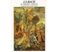 Johann Sebastian Bach-An Organist's Selection-Organ-Instrumental Work