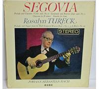 Johann Sebastian Bach - Andrés Segovia And Rosalyn Tureck Play Bach
