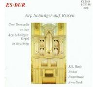 Johann Sebastian Bach : Arp Schnitger Auf Reisen: Uwe Droszella an Der Arp