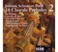 Johann Sebastian Bach - Bach: 18 Chorale Preludes, Vol 2 - Six Schübler Chorales & the "1 BWV 662-668 /Souter