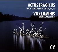 Vox Luminis; Lionel Meunier; Les Muffatti; Peter Van Heygen - J.S. Bach: Actus Tragicus - Cantatas Bwv 106, 150, 131, 12