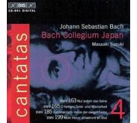 Johann Sebastian Bach - Bach: Cantatas, Vol 4 (BWV 199, 165, 185, 163) /Bach Collegium Japan · Suzuki