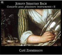 Johann Sebastian Bach - Bach: Concerts avec plusieurs instruments · Vol II (Concertos BWV 1048, 1043, 1060; Orchestral suite BWV 1066) /Café Zimmermann