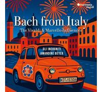 Johann Sebastian Bach : Bach from Italy: The Vivaldi & Marcello Influences CD 2