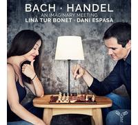Tur Bonet, Lina - Bach/Handel: An Imaginary Meeting