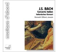 Johann Sebastian Bach - Bach - Italian Concerto; French Overture; Duos