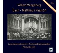 Willem Mengelberg - Mattthaus Passion BWV244