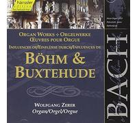 Johann Sebastian Bach - Bach: Organ works - Influences of Böhm & Buxtehude (Edition Bachakademie Vol 88) /Zerer