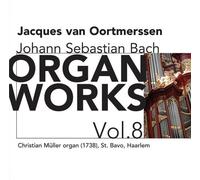 Johann Sebastian Bach Organ Works Vol. 8 (Van Oortmerssen) (CD) Album