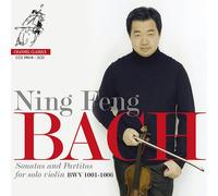 Ning Feng - Bach: Sonatas And Partitas For Solo Violin