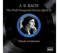 Johann Sebastian Bach - Bach - The Well-Tempered Clavier, Book 2 - Wanda Landowska