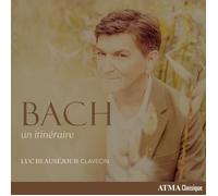 Luc Beausejour - Bach - an itinerary