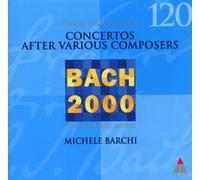Johann Sebastian Bach - Concertos After Various Composers (Barchi)