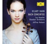 Hilary Hahn Los Angeles Chamber Orchestra Jeffrey Kahane - Bach Concertos