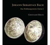 Johann Sebastian Bach: Das Wohltemperierte Clavier I
