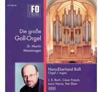 Johann Sebastian Bach - Die Grosse Goll-Orgel In St. Martin (Ross)