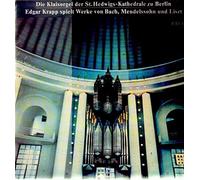 Johann Sebastian Bach - Die Klaisorgel der St. Hedwigs-Kathedrale zu Berlin [Vinyl LP]