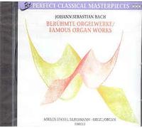 JOHANN SEBASTIAN BACH-FAMOUS ORGAN WORKS