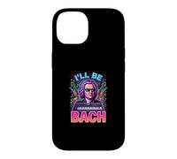 Johann Sebastian Bach Ill Be Bach Case for iPhone 14